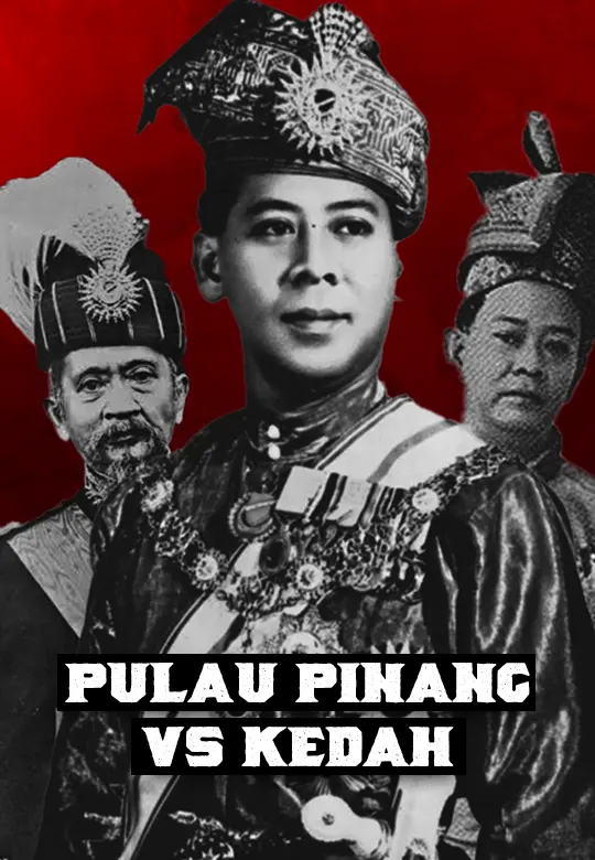 Sejarah Kedah VS Pulau Pinanh